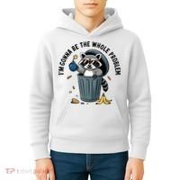 Raccoon I'm Gonna Be The Whole Problem  Kids Hoodie thumb 4