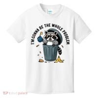 Raccoon I'm Gonna Be The Whole Problem  Kids T-Shirt thumb 0