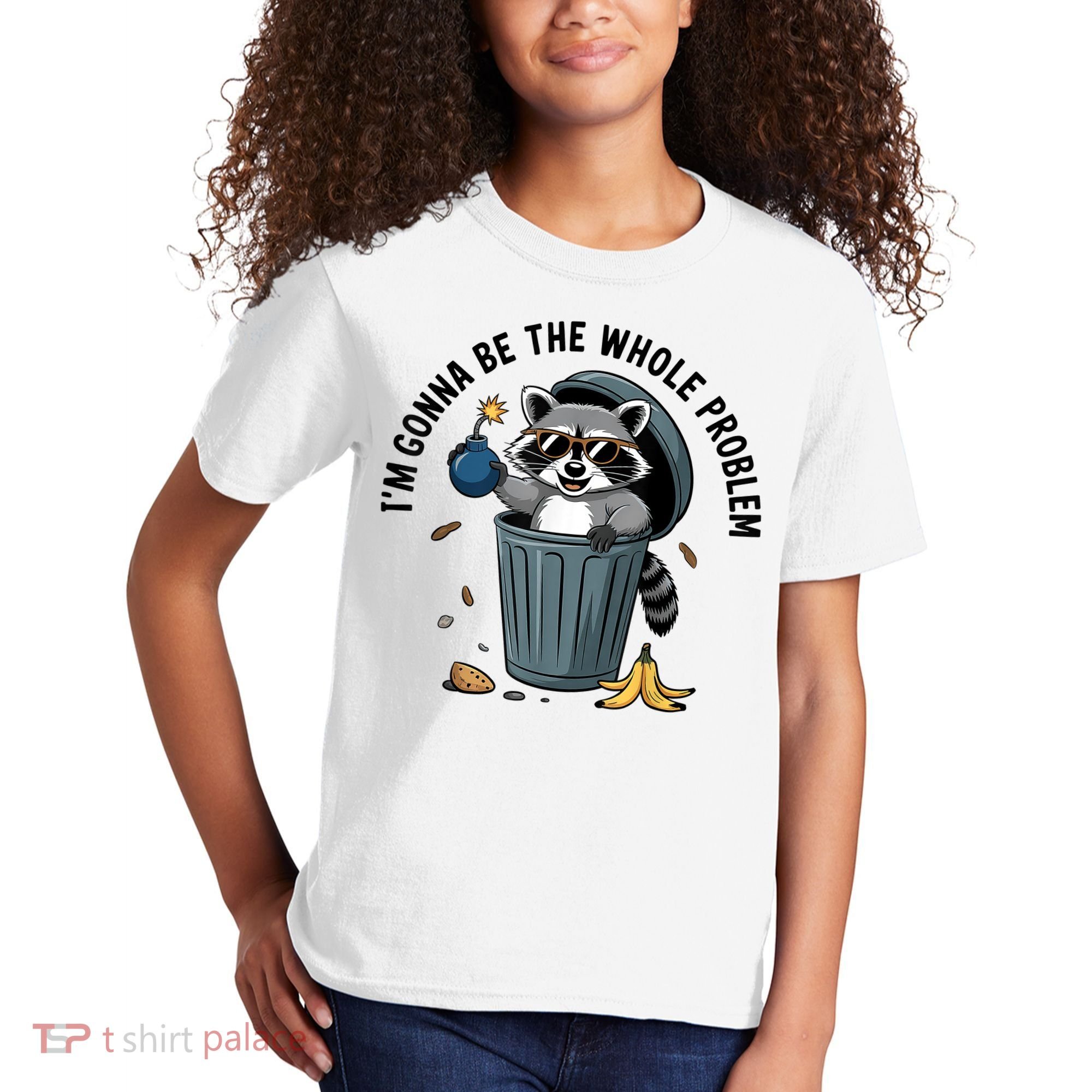 Raccoon I'm Gonna Be The Whole Problem  Kids T-Shirt