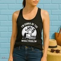Raccoon Im Gonna Be The Whole Problem Women's Tank Top thumb 2