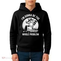 Raccoon Im Gonna Be The Whole Problem Kids Hoodie thumb 4