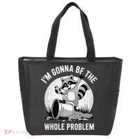 Raccoon Im Gonna Be The Whole Problem Tote Bag thumb 0