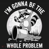 Raccoon Im Gonna Be The Whole Problem Tote Bag thumb 4