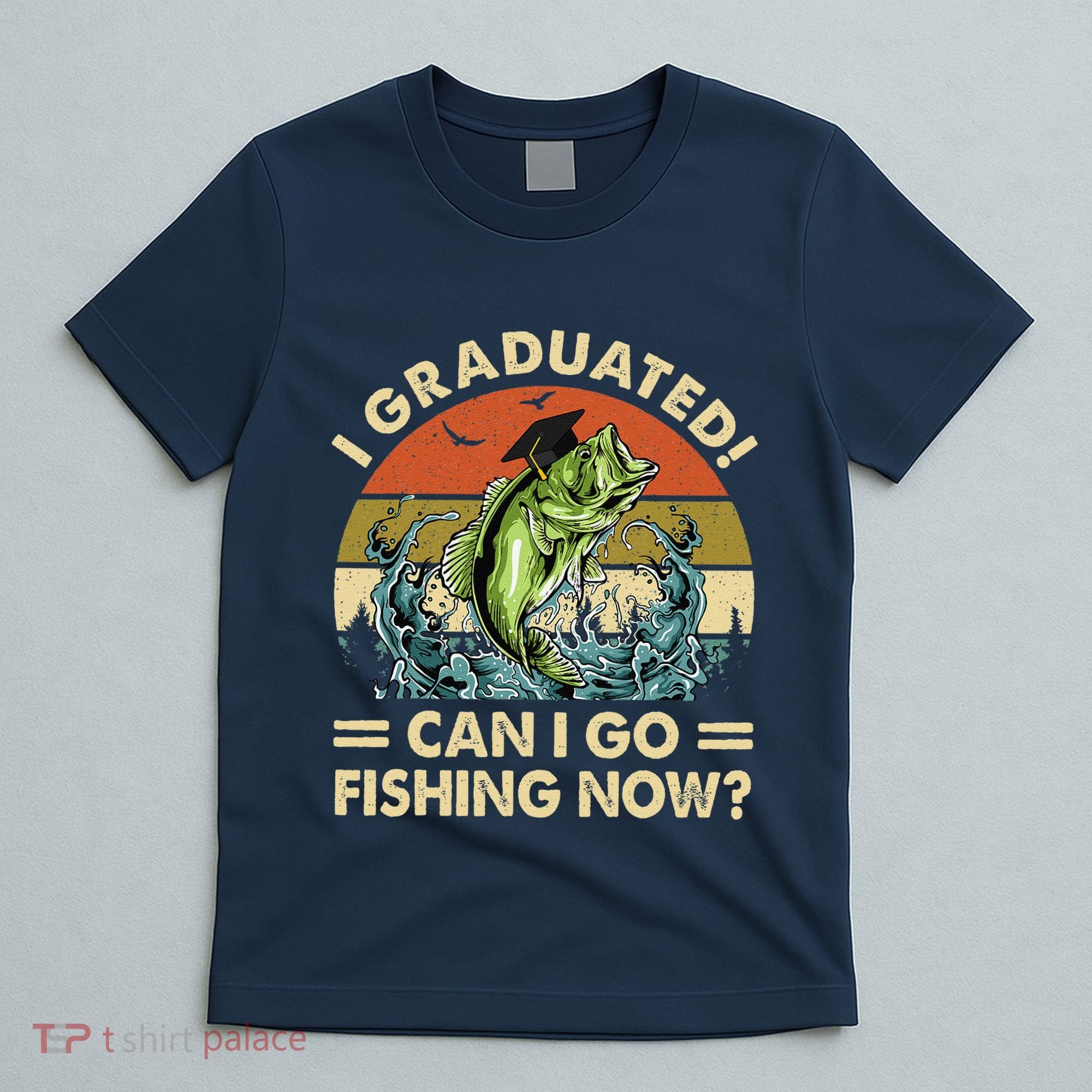 Retro I Graduated Can I Go Fishing Now Cute Graduation T-Shirt