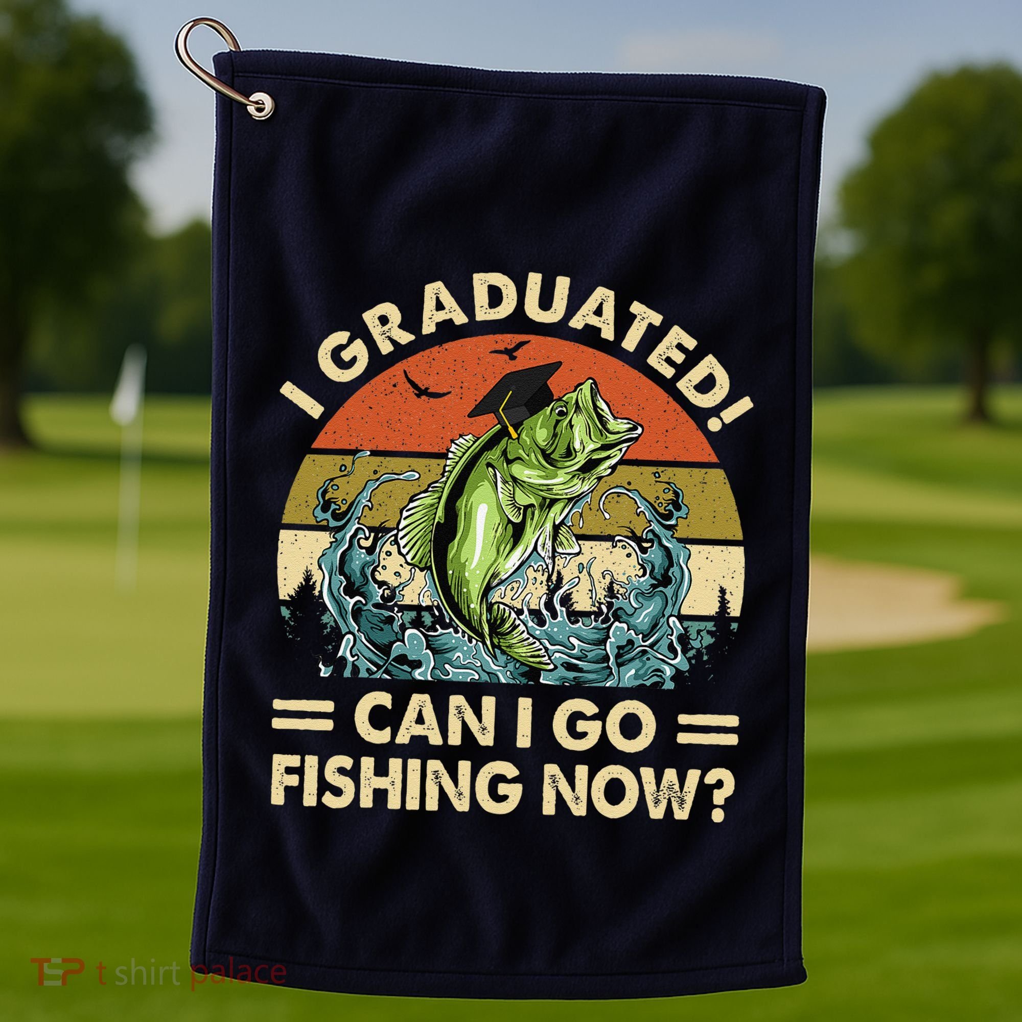 Retro I Graduated Can I Go Fishing Now Cute Graduation Golf Towel