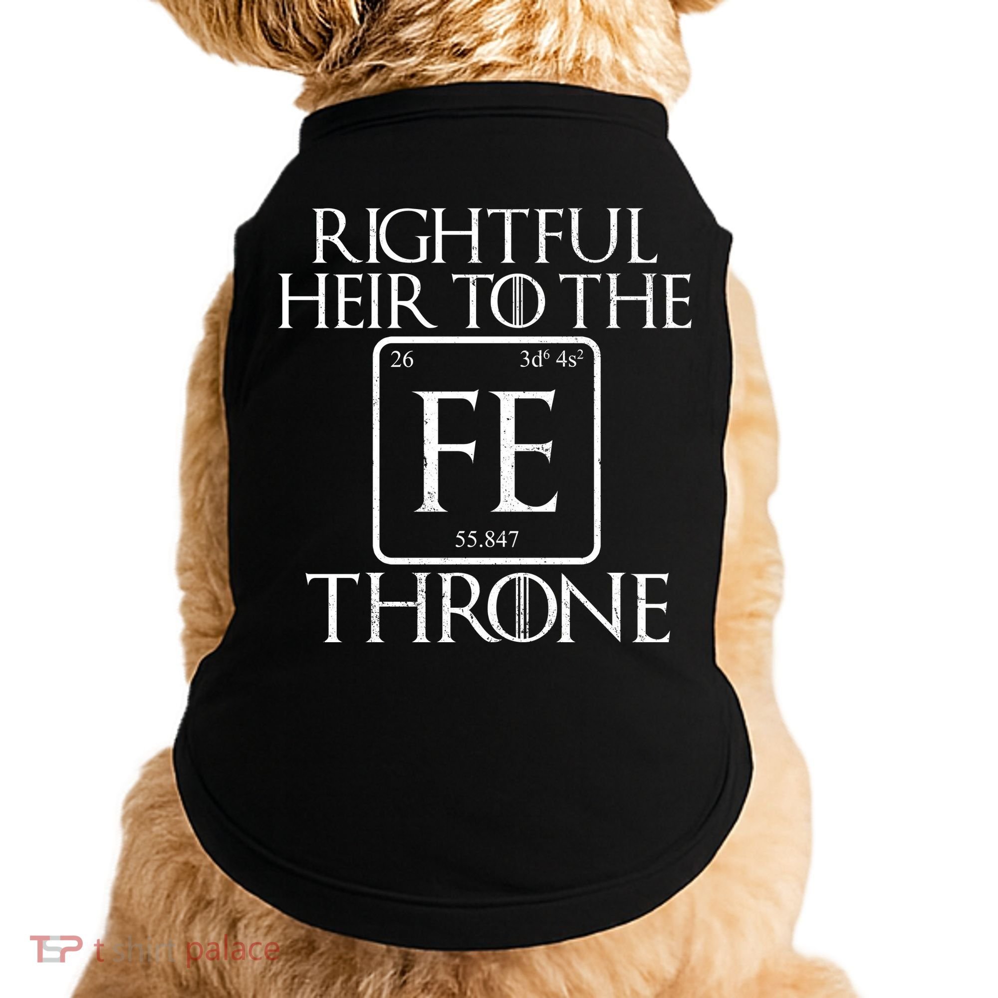 Rightful Heir To The Iron Throne Doggie Tank