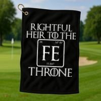 Rightful Heir To The Iron Throne Golf Towel thumb 1