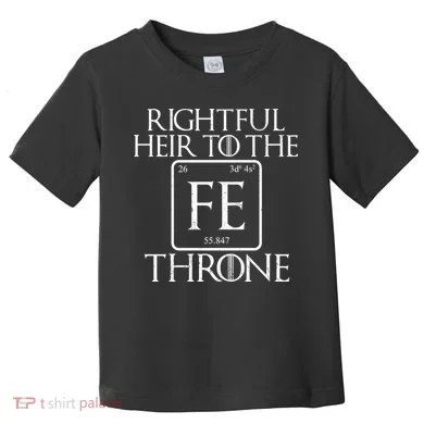 Rightful Heir To The Iron Throne Toddler T-Shirt