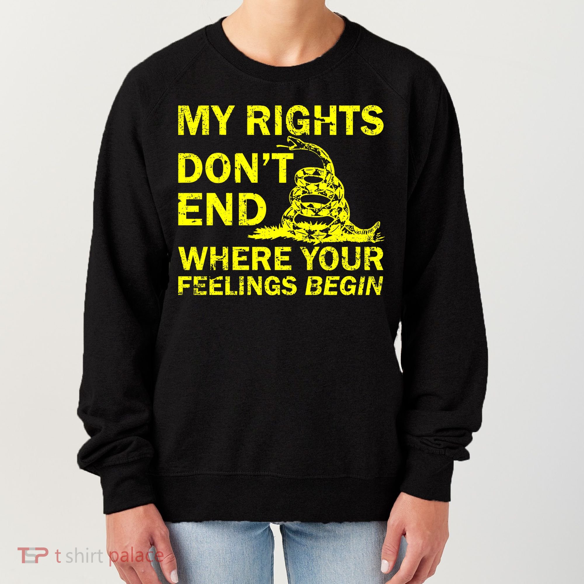 Rights Don't End Where Feelings Begin Women's Sweatshirt