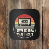 Retro I Have No Idea What This Is Kids Funny Cassette Coaster thumb 0