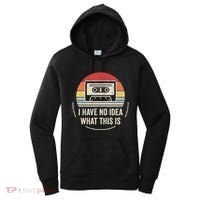 Retro I Have No Idea What This Is Kids Funny Cassette Women's Hoodie thumb 0