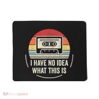 Retro I Have No Idea What This Is Kids Funny Cassette Mousepad thumb 0