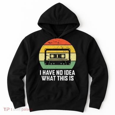 Retro I Have No Idea What This Is Funny Cassette Hoodie