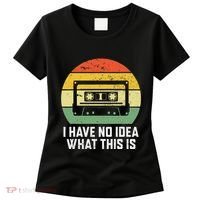 Retro I Have No Idea What This Is Funny Cassette Women's T-Shirt thumb 0