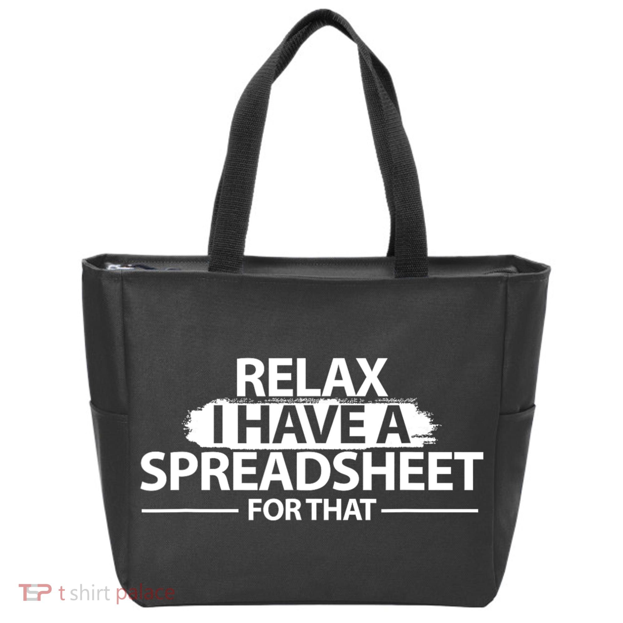 Relax I Have A Spreadsheet For That Accounting Accountants Funny Tote Bag