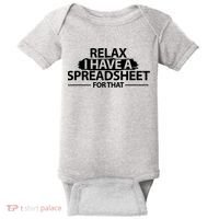 Relax I Have A Spreadsheet For That Accounting Accountants Funny Baby Bodysuit thumb 0