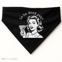 Retro Is He Dead Yet Anti Fascism USA-Made Doggie Bandana thumb 0