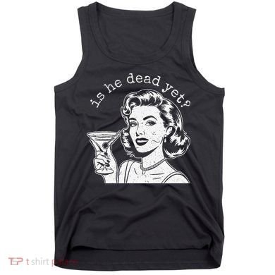 Retro Is He Dead Yet Anti Fascism Tank Top