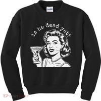 Retro Is He Dead Yet Anti Fascism Kids Sweatshirt thumb 0