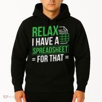 Relax I Have Spreadsheet For That Accountant Spreadsheet Hoodie thumb 2