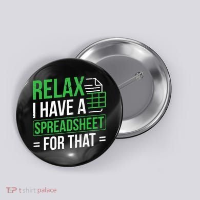 Relax I Have Spreadsheet For That Accountant Spreadsheet Button