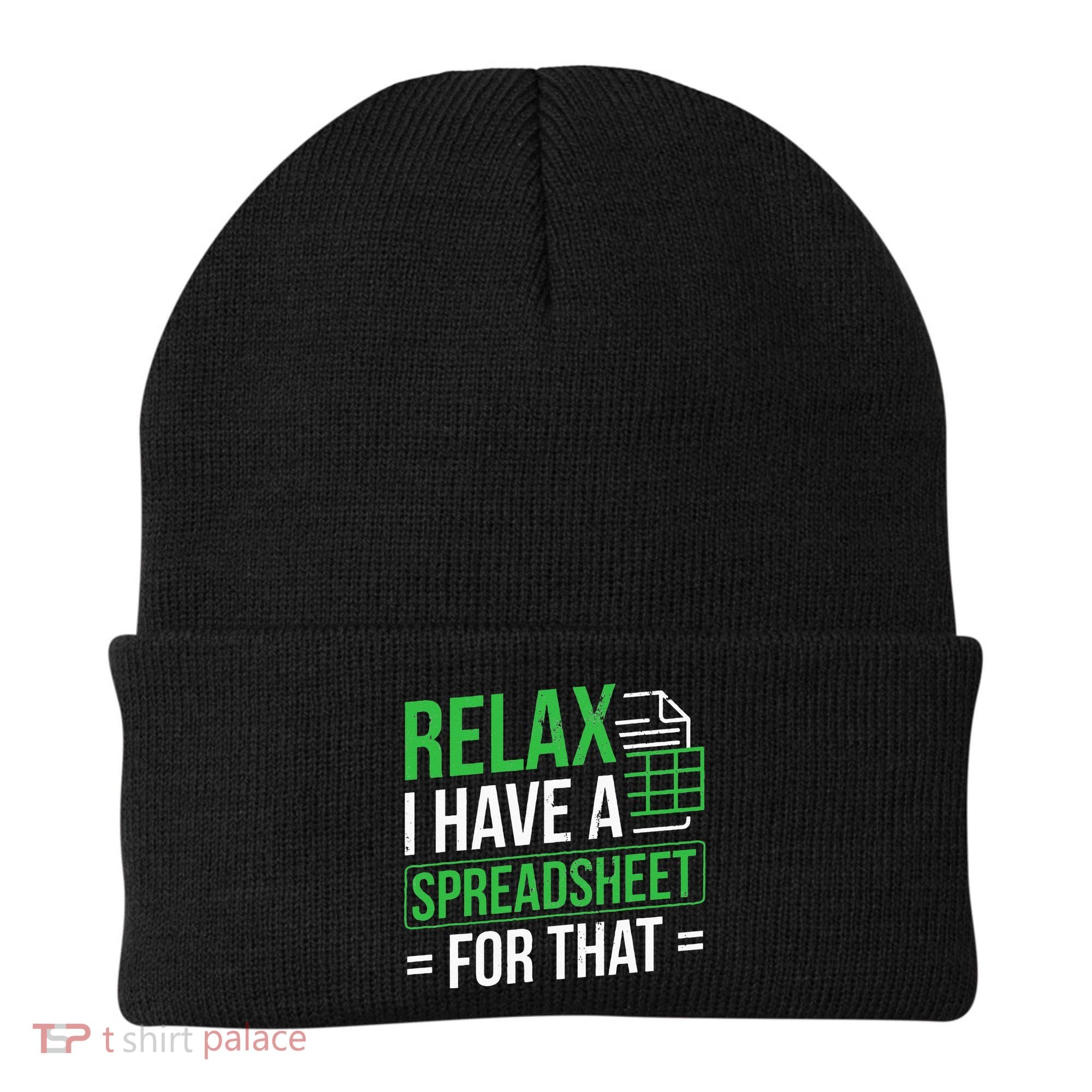 Relax I Have Spreadsheet For That Accountant Spreadsheet Beanie