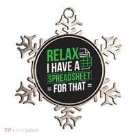 Relax I Have Spreadsheet For That Accountant Spreadsheet Ornament thumb 0