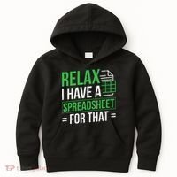 Relax I Have Spreadsheet For That Accountant Spreadsheet Kids Hoodie thumb 0