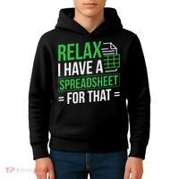 Relax I Have Spreadsheet For That Accountant Spreadsheet Kids Hoodie thumb 4