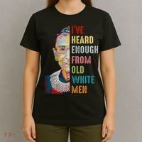 Rbg Ive Heard Enough From Old White T-Shirt thumb 4