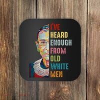 Rbg Ive Heard Enough From Old White Coaster thumb 0