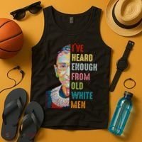 Rbg Ive Heard Enough From Old White Tank Top thumb 4