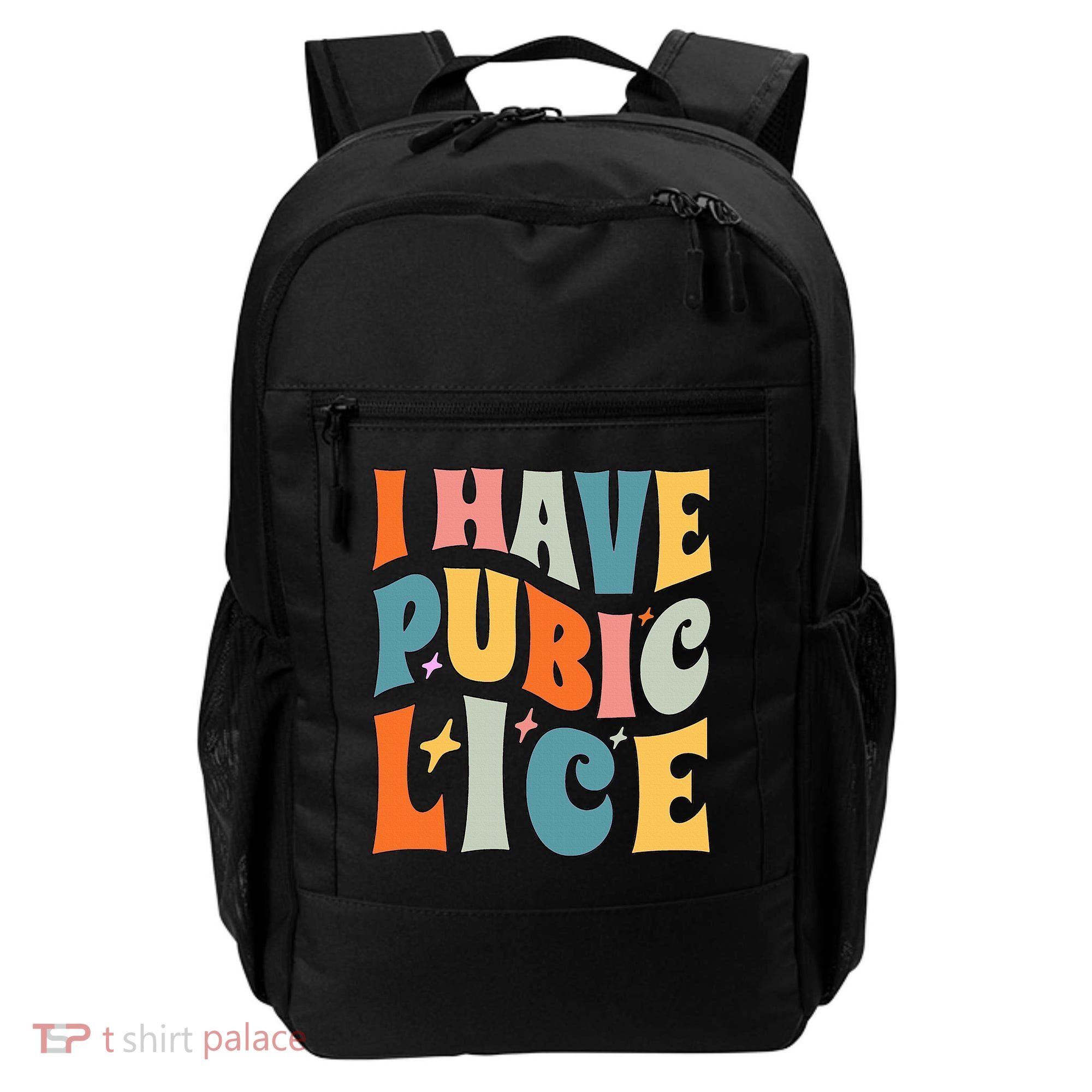 Retro I Have Pubic Lice. Offensive Inappropriate Meme Backpack