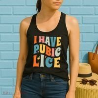 Retro I Have Pubic Lice. Offensive Inappropriate Meme Women's Tank Top thumb 2
