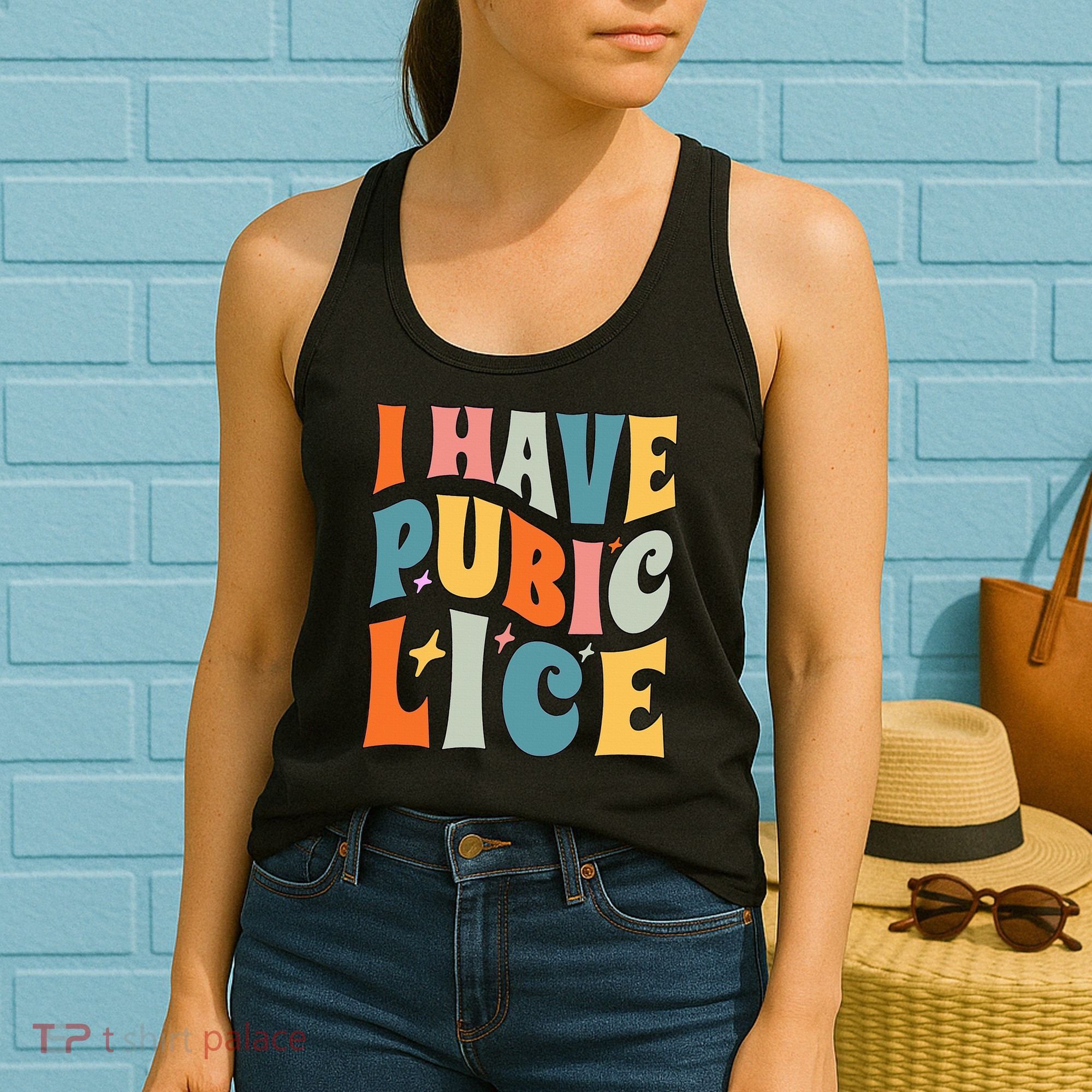 Retro I Have Pubic Lice. Offensive Inappropriate Meme Women's Tank Top