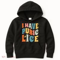 Retro I Have Pubic Lice. Offensive Inappropriate Meme Kids Hoodie thumb 0