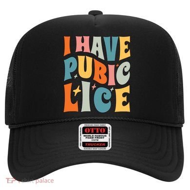 Retro I Have Pubic Lice Offensive Inappropriate Funny Hat