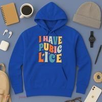Retro I Have Pubic Lice Offensive Inappropriate Funny Hoodie thumb 3