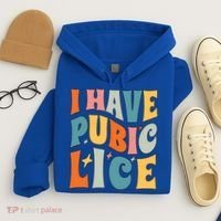 Retro I Have Pubic Lice Offensive Inappropriate Funny Hoodie thumb 4