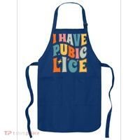 Retro I Have Pubic Lice Offensive Inappropriate Funny Apron thumb 0