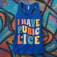 Retro I Have Pubic Lice Offensive Inappropriate Funny Women's Tank Top thumb 3
