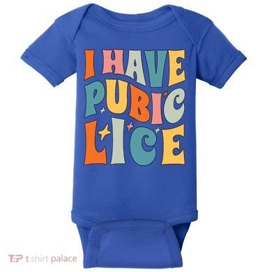 Retro I Have Pubic Lice Offensive Inappropriate Funny Baby Bodysuit