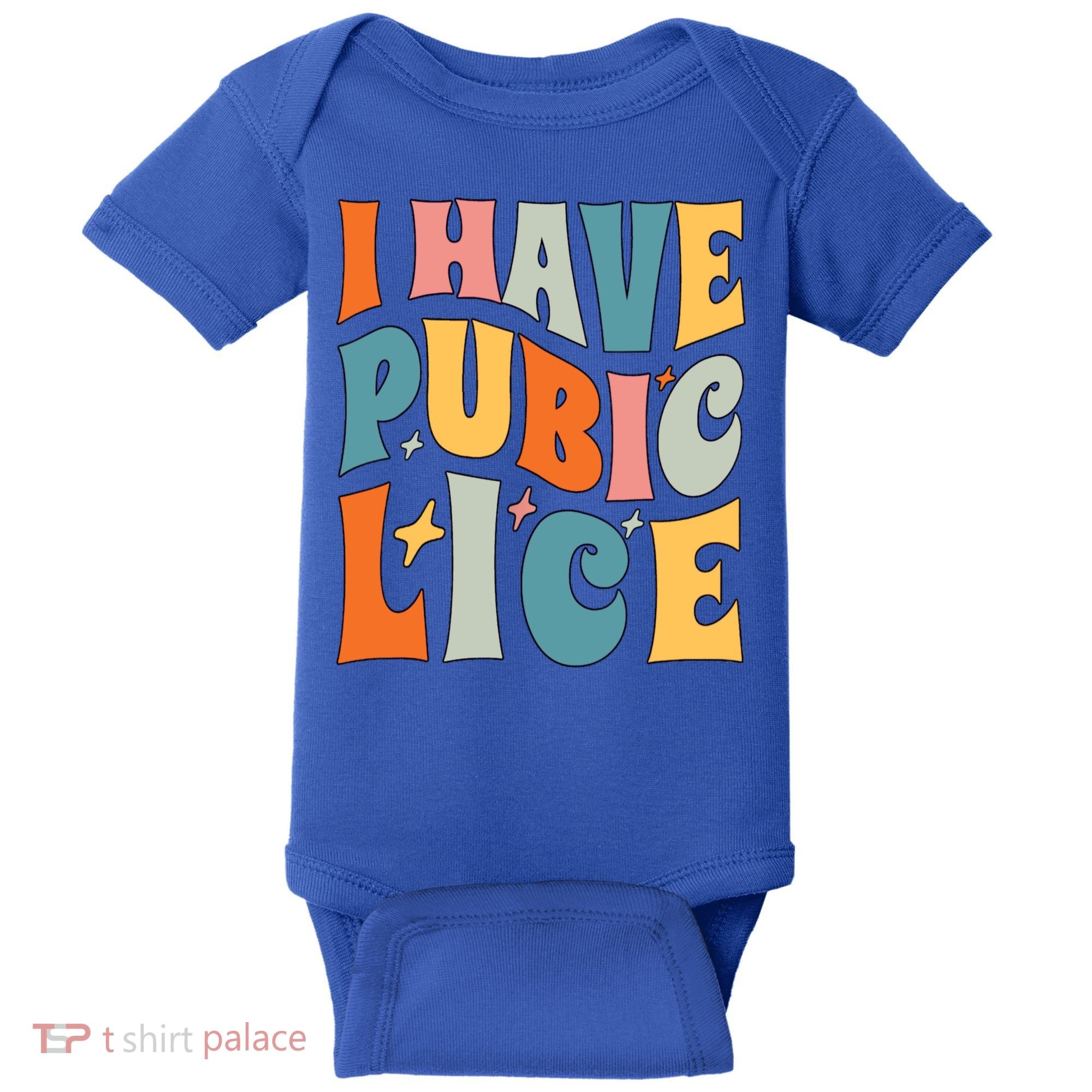 Retro I Have Pubic Lice Offensive Inappropriate Funny Baby Bodysuit