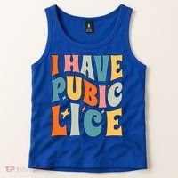 Retro I Have Pubic Lice Offensive Inappropriate Funny Tank Top thumb 2