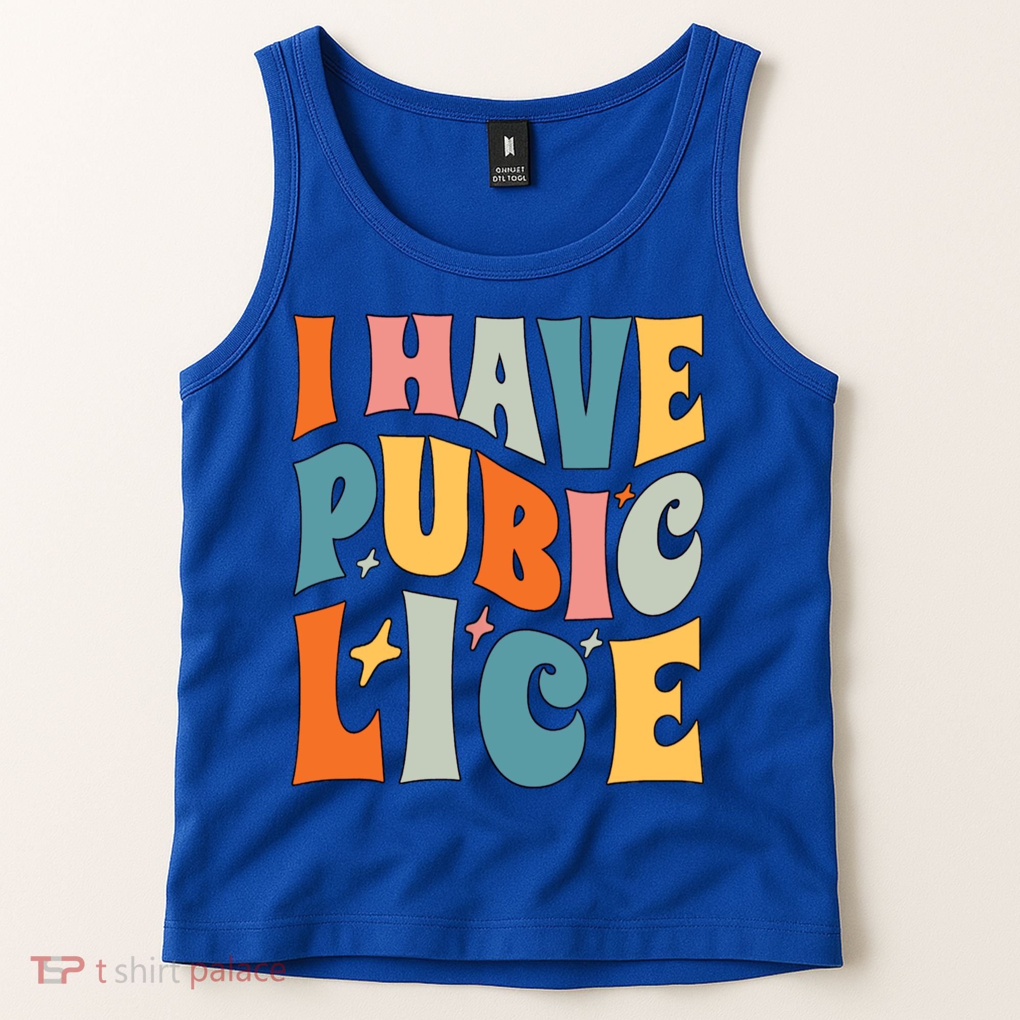 Retro I Have Pubic Lice Offensive Inappropriate Funny Tank Top