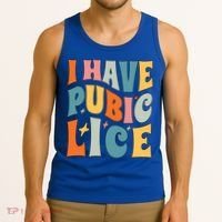 Retro I Have Pubic Lice Offensive Inappropriate Funny Tank Top thumb 3
