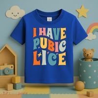 Retro I Have Pubic Lice Offensive Inappropriate Funny Toddler T-Shirt thumb 3