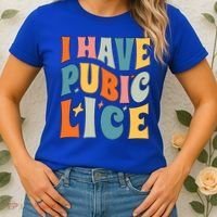 Retro I Have Pubic Lice Offensive Inappropriate Funny Women's T-Shirt thumb 2