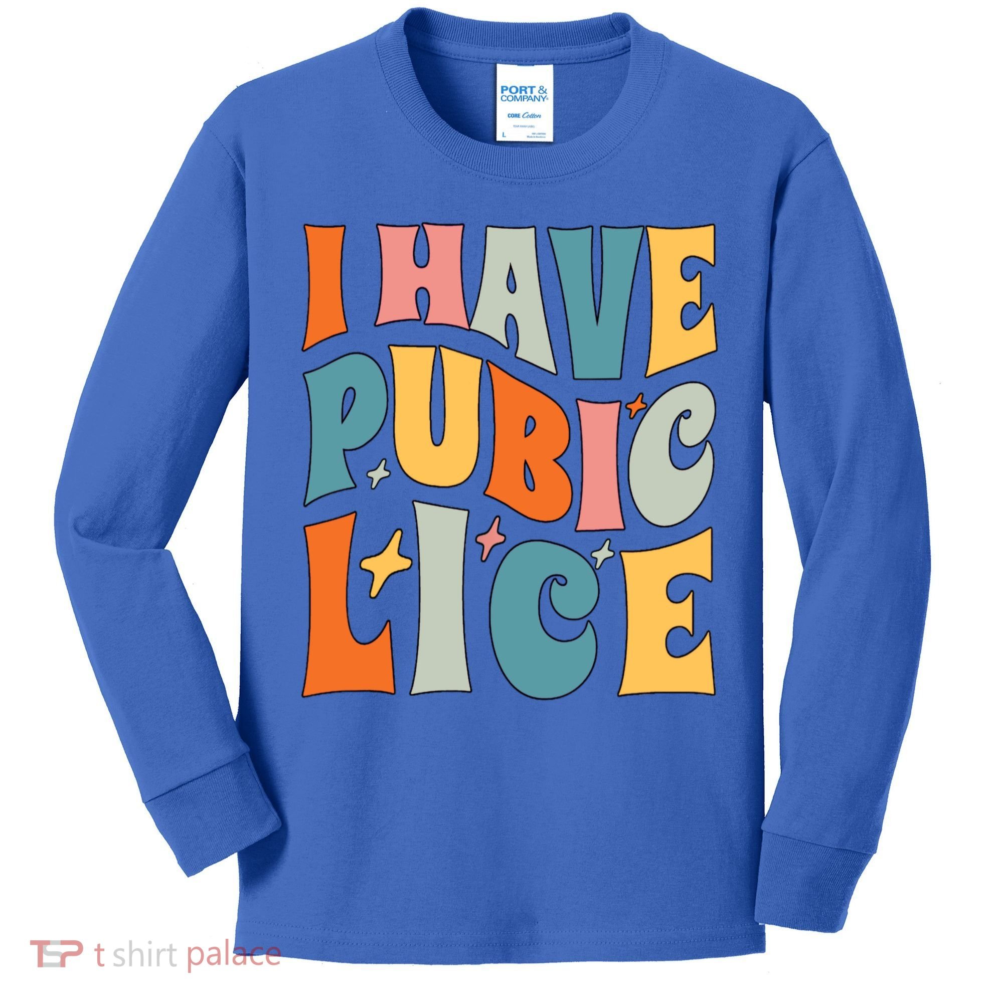 Retro I Have Pubic Lice Offensive Inappropriate Funny Kids Long Sleeve Shirt