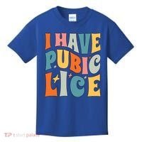 Retro I Have Pubic Lice Offensive Inappropriate Funny Kids T-Shirt thumb 0